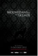 Wolwedans in die Skemer (2012) poster