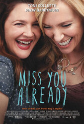 Poster for Miss You Already